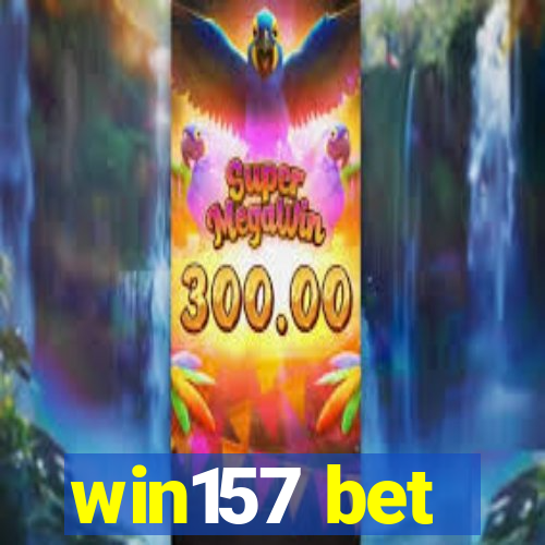 win157 bet